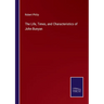 The Life, Times, and Characteristics of John Bunyan