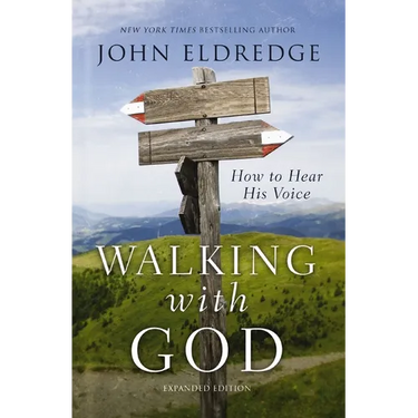 Walking with God: How to Hear His Voice