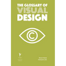 The Glossary of Visual Design