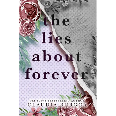 The Lies About Forever: A Decker Family Novel