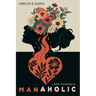 Manaholic: A Journey to Recovering Me
