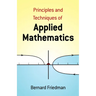 The Principles and Techniques of Applied Mathematics: A Historical Survey with 680 Illustrations