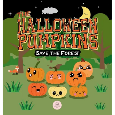 The Halloween Pumpkins Save the Forest: A Children's Story Book About Emotions for Kids Ages 3-6