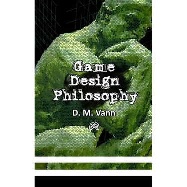 Game Design Philosophy