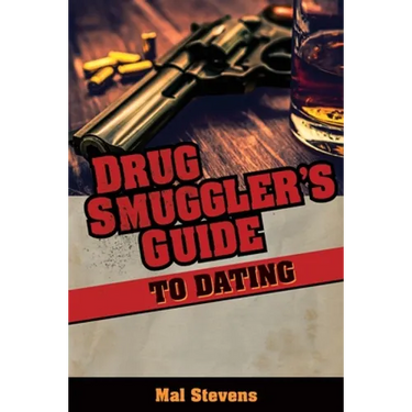 Drug Smuggler's Guide to Dating