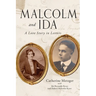 Malcolm and Ida: A Love Story in Letters