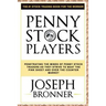 Penny Stock Players: Penetrating the minds of underground penny stock traders as they strive to beat the pink sheet and over the counter market