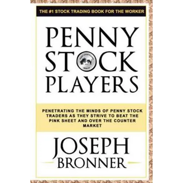 Penny Stock Players: Penetrating the minds of underground penny stock traders as they strive to beat the pink sheet and over the counter market