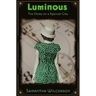 Luminous: The Story of a Radium Girl