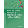 Motion and Genetic Definitions in the Sixteenth-Century Euclidean Tradition