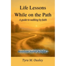 Life Lessons While On The Path