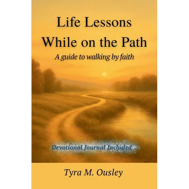Life Lessons While On The Path