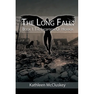 The Long Fall: Book 1: The Inception of Horror