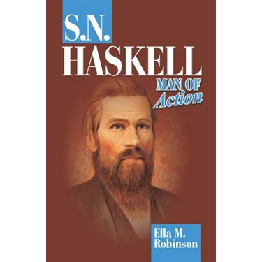S. N. Haskell--Man of Action