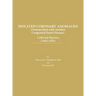 Isolated Coronary Anomalies: Collected Reprints (1962-1993): Collected Reprints (1962-199