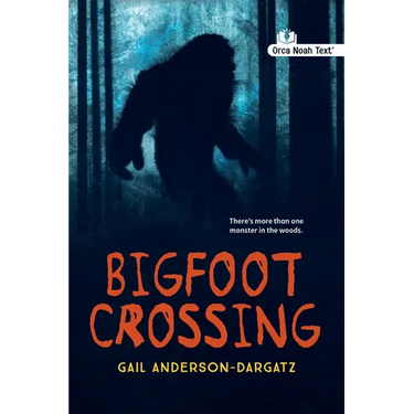 Bigfoot Crossing (Noah Text Edition)