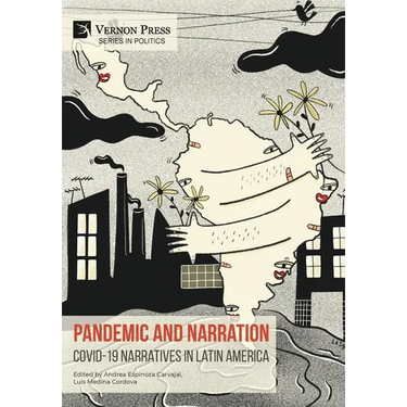 Pandemic and Narration: Covid-19 Narratives in Latin America