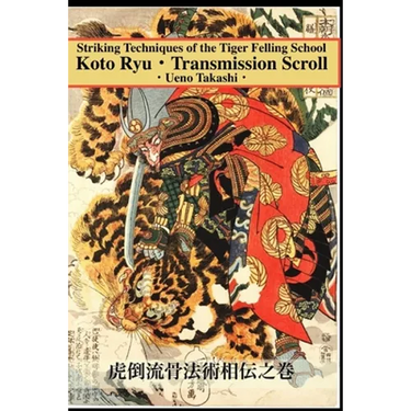 Koto Ryu: Striking Techniques of the Tiger Felling School