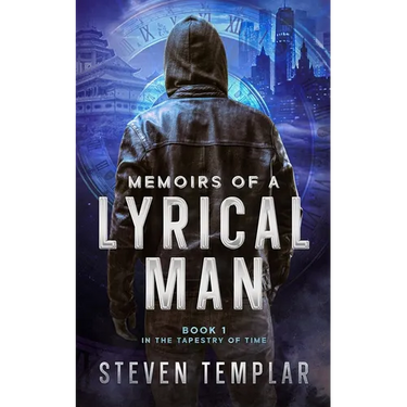 Memoirs of a Lyrical Man: Tapestry of Time: Book 1