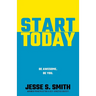 Start Today: Be Awesome. Be You.