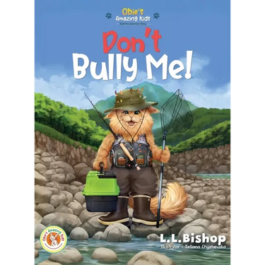 Obie's Amazing Kids: Don't Bully Me!