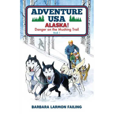 Adventure USA - ALASKA! Danger on the Mushing Trail