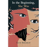 In the Beginning, She Was