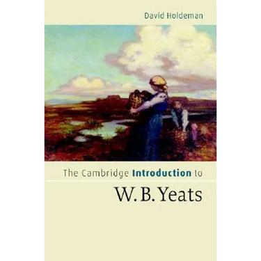 The Cambridge Introduction to W.B. Yeats
