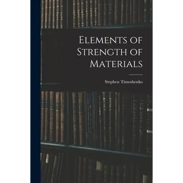 Elements of Strength of Materials