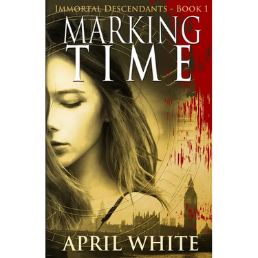 Marking Time: The Immortal Descendants: Book 1
