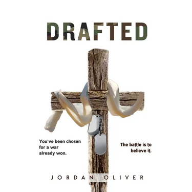 Drafted: You've been chosen for a war already won. The battle is to believe it.