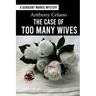The Case of Too Many Wives