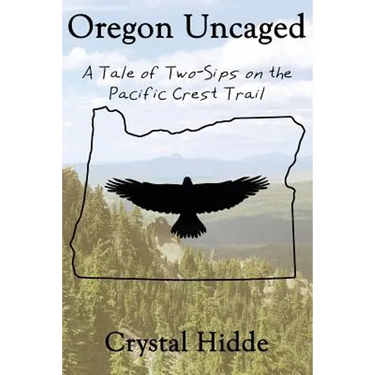 Oregon Uncaged: A Tale of Two-Sips on the Pacific Crest Trail