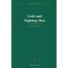 Gods and Fighting Men: The Story of the Tuatha De Danaan and of the Fianna of Ireland