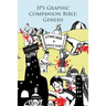 JP's Graphic Companion Bible: Genesis