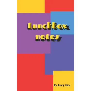 Lunchbox Notes: Full of Affirmations and Positive Notes Ready for You to Give to People You Love.
