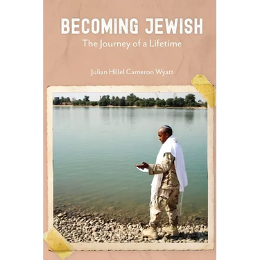 Becoming Jewish: The Journey of a Lifetime