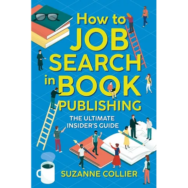 How to Job Search in Book Publishing: The Ultimate Insider's Guide