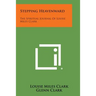 Stepping Heavenward: The Spiritual Journal of Louise Miles Clark
