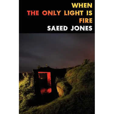 When the Only Light Is Fire