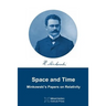 Space and Time: Minkowski's papers on relativity