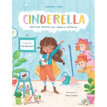 Cinderella: Revised Classics for Modern Children