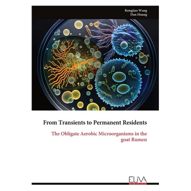 From Transients to Permanent Residents: The Obligate Aerobic Microorganisms in the goat Rumen
