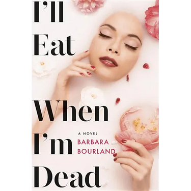 I'll Eat When I'm Dead