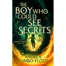 The Boy Who Could See Secrets