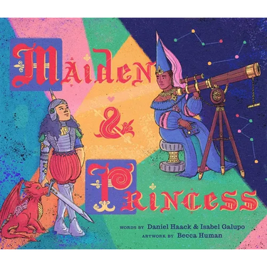 Maiden & Princess
