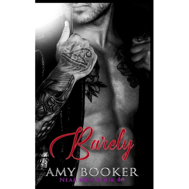 Barely: Near Miss Book #3