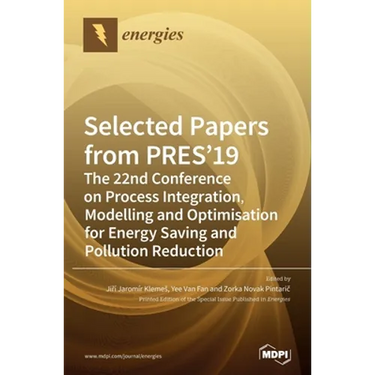 Selected Papers from PRES'19: The 22nd Conference on Process Integration, Modelling and Optimisation for Energy Saving and Pollution Reduction