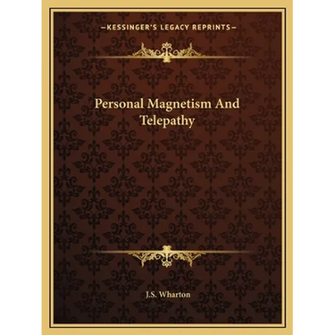 Personal Magnetism And Telepathy