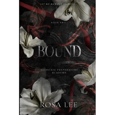 Bound: A Dark Forced Proximity Academy Romance
